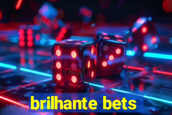 brilhante bets
